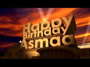 Happy Birthday Asmaa 